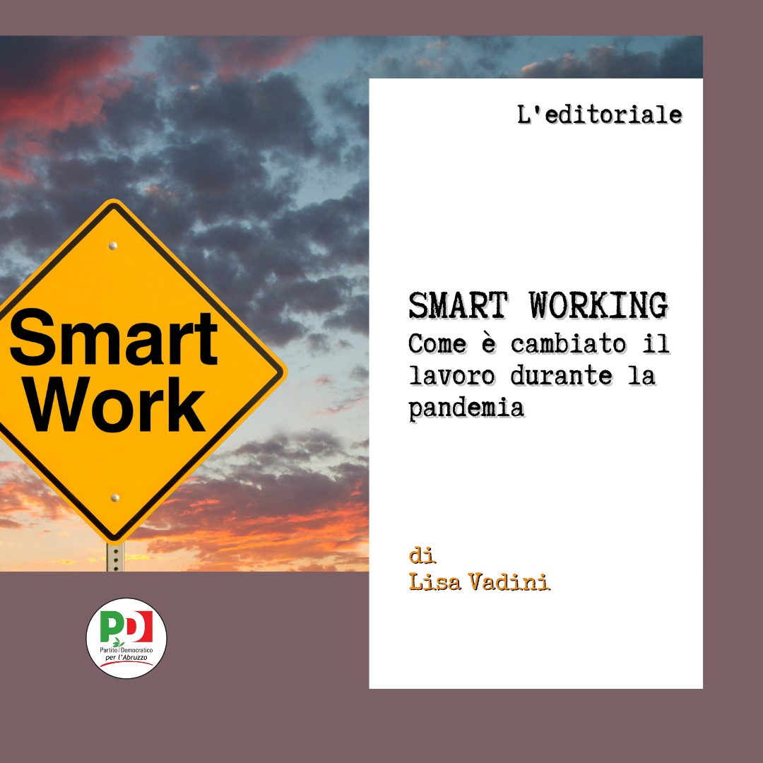 Smart working: come è cambiato il lavoro durante la pandemia