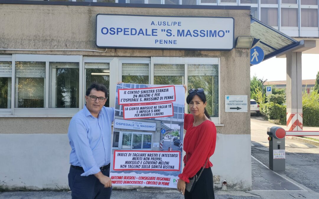 Ospedale di Penne: la Giunta Marsilio taglia metà dei fondi per la ristrutturazione e impiega 5 anni per avviare i lavori